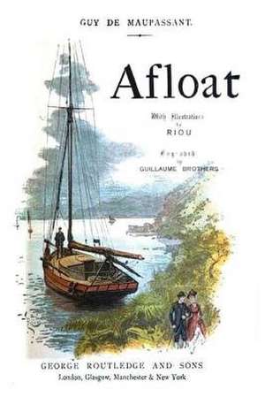 Afloat (Sur L'Eau) de Guy de Maupassant