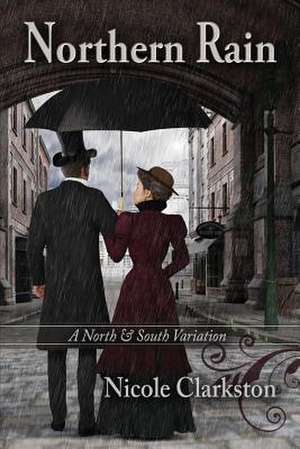 Northern Rain de Nicole Clarkston