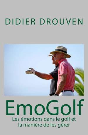 Emogolf de Didier Drouven