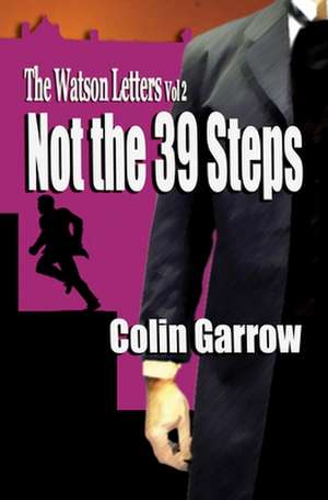 The Watson Letters - Volume 2 de MR Colin Garrow