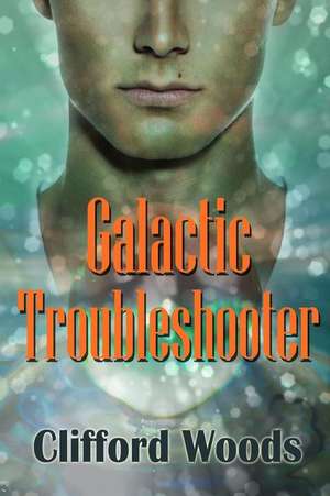 Galactic Trouble Shooter de MR Clifford Henry Woods