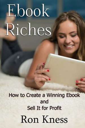 eBook Riches de Ron Kness