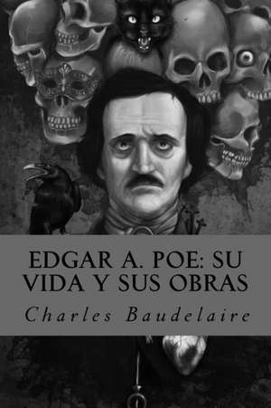 Edgar A. Poe de Charles Baudelaire