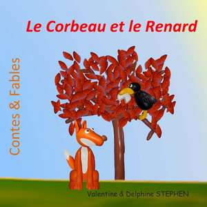 Le Corbeau Et Le Renard de Valentine Stephen