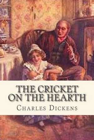 The Cricket on the Hearth de Charles Dickens