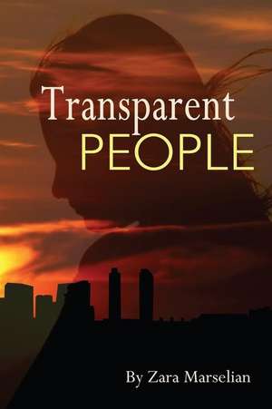 Transparent People de Zara Marselian