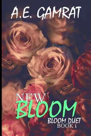 New Bloom de A. E. Gamrat