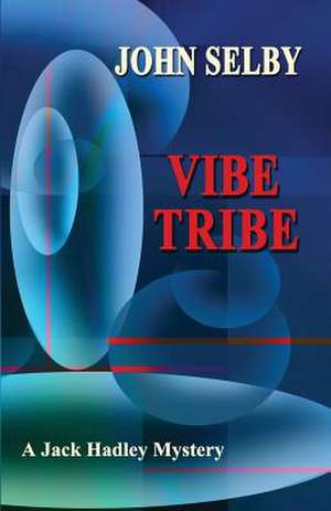 Vibe Tribe de John Selby