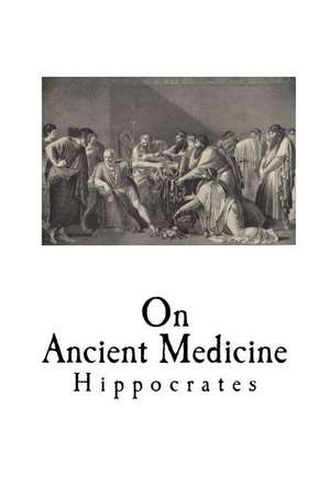 On Ancient Medicine de Hippocrates