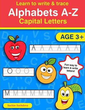 Learn to Write & Trace Alphabets A-Z de Sachin Sachdeva