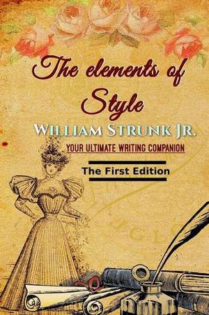 The Elements of Style, First Edition de William Strunk Jr