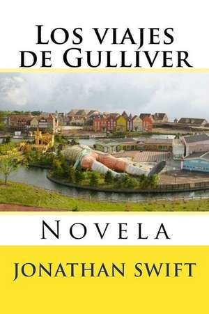 Los Viajes de Gulliver de Jonathan Swift