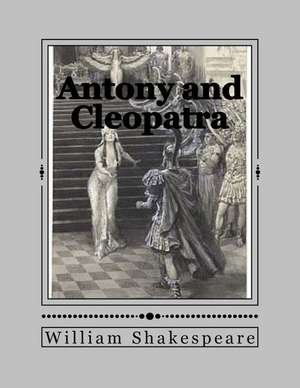 Antony and Cleopatra de William Shakespeare