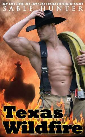 Texas Wildfire de Sable Hunter