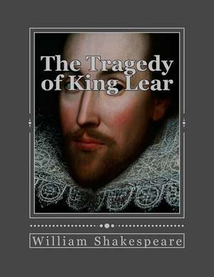 The Tragedy of King Lear de William Shakespeare