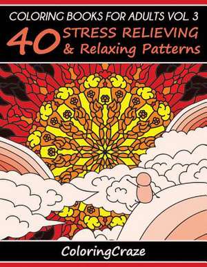 Coloring Books for Adults Volume 3 de Coloringcraze