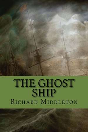 The Ghost Ship de Richard Middleton