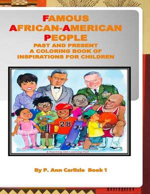 Famous African American People Past and Present de Patricia a. Carlisle