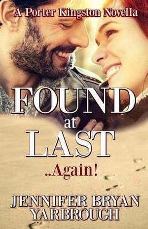 Found at Last ..Again! de Jennifer Bryan Yarbrough