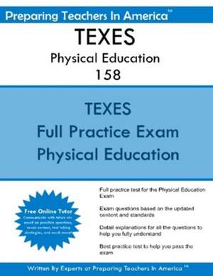 Texes Physical Education 158 de Preparing Teachers in America