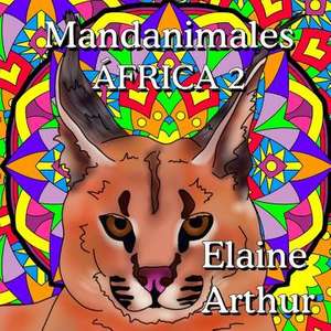 Mandanimales Africa 2 de Elaine Arthur