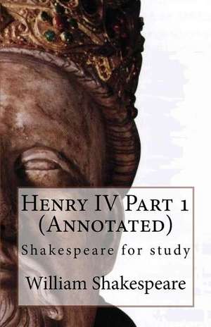 Henry IV Part 1 (Annotated) de William Shakespeare