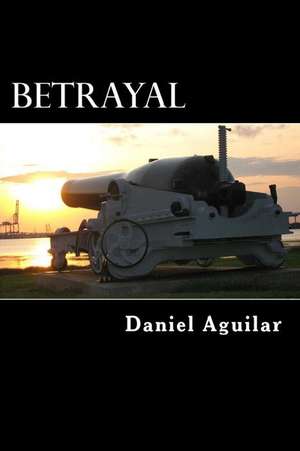 Betrayal de Daniel Aguilar