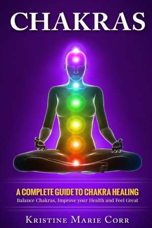 Chakras de Kristine Marie Corr