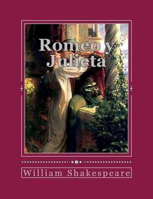 Romeo y Julieta de William Shakespeare