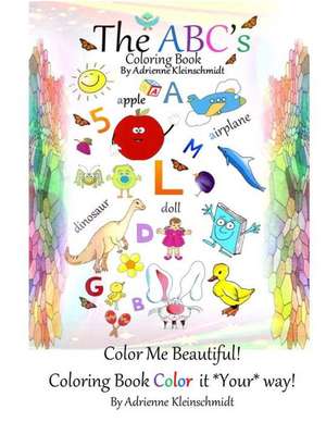 The ABC's Coloring Book de Adrienne Kleinschmidt