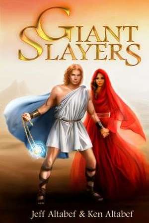 Giant Slayers de Jeff Altabef