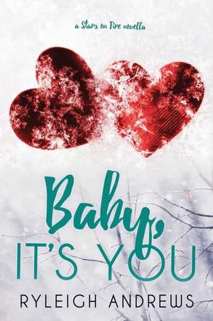 Baby It's You de Ryleigh Andrews