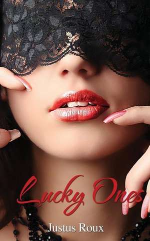 Lucky Ones de Justus Roux