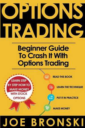 Options Trading for Beginners de Joe Bronski