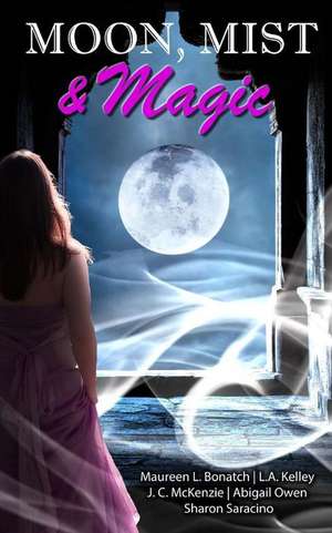 Moon, Mist, & Magic de Abigail Owen