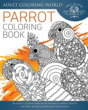 Parrot Coloring Book de Adult Coloring World