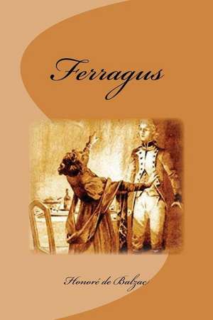 Ferragus de Honore De Balzac