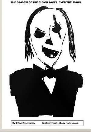 Clown 3 de Johnny Trochelmann