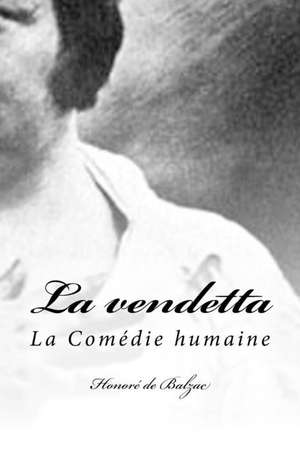 La Vendetta de Honore De Balzac