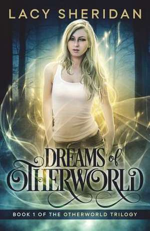 Dreams of Otherworld de Lacy Sheridan