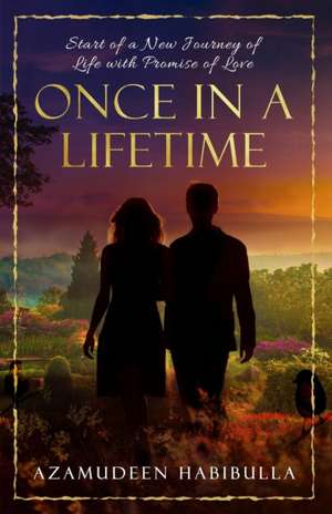 Once in a Lifetime de Azamudeen Habibulla