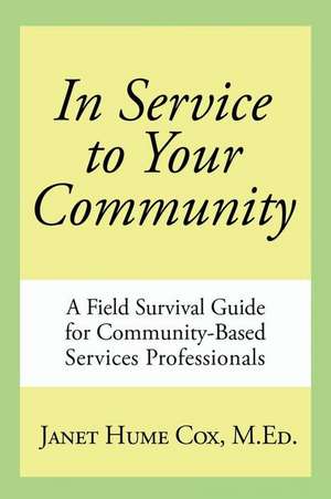 In Service to Your Community de M. Ed Janet Hume Cox