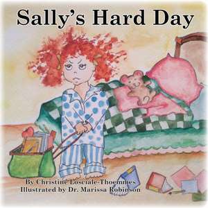 Sally's Hard Day de Christine Losciale-Thoemmes