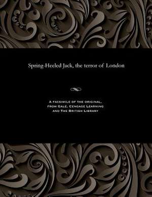 Spring-Heeled Jack, the Terror of London de Various