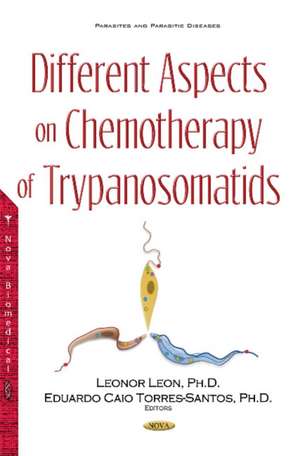 Different Aspects on Chemotherapy of Trypanosomatids de Leonor Leon