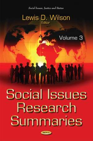 Social Issues Research Summaries (with Biographical Sketches): Volume 3 de Lewis D Wilson