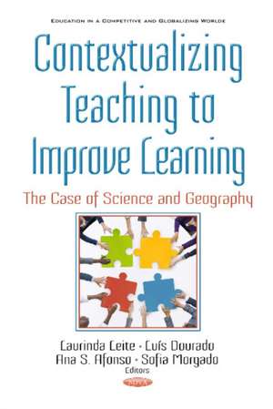 Contextualizing Teaching to Improving Learning: The Case of Science and Geography de Laurinda Leite