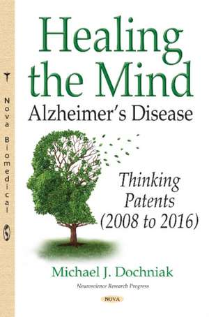 Dochniak, M: Healing the Mind de Michael J Dochniak