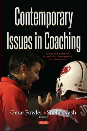 Contemporary Issues in Coaching de Gene Fowler