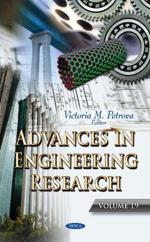 Advances in Engineering Research: Volume 19 de Victoria M Petrova
